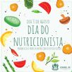 31 de Agosto,  comemorado o Dia do Nutricionista